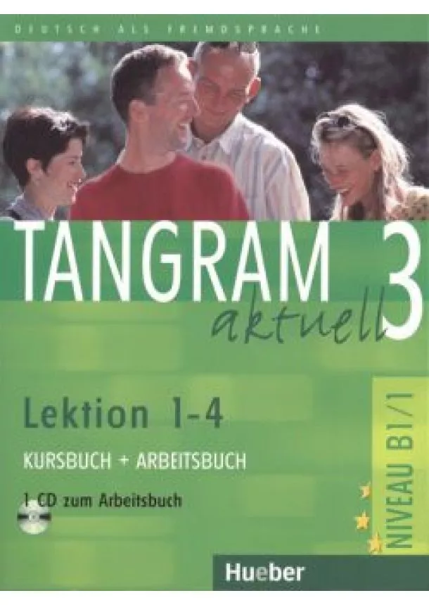 NYELVKÖNYV - Tangram aktuell 3: Lektion 1-4: Kursbuch