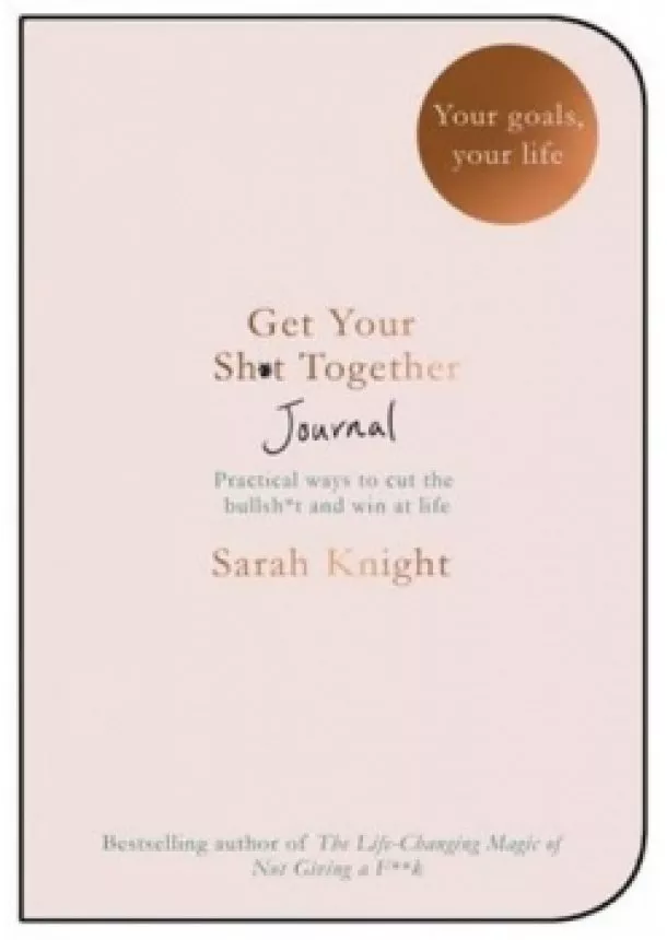 Sarah Knight - Get Your Shit Together Journal