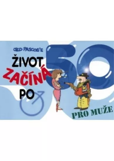 Život začíná po 50 – pro muže