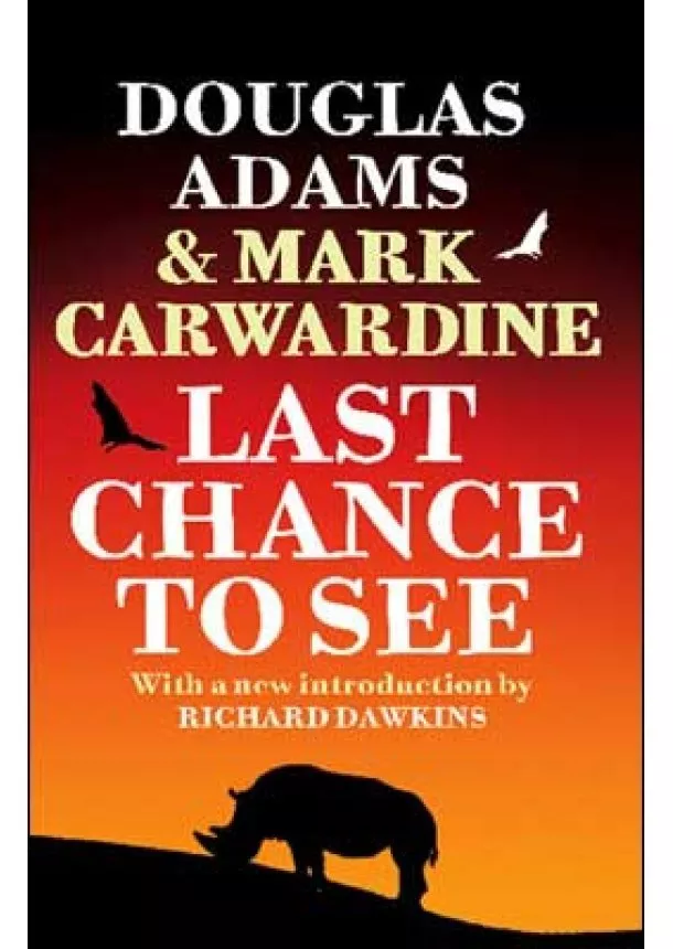 Douglas Adams, Mark Carwardine - Last Chance to See