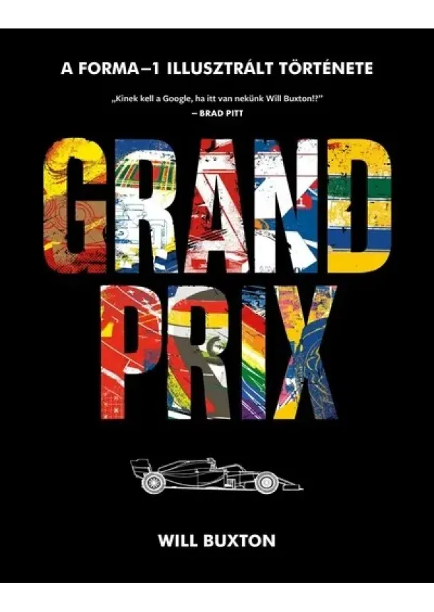 Will Buxton - Grand Prix - A Forma-1 képes történelme