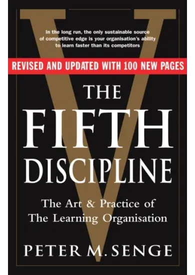The Fifth Discipline: The art and practice of the learning organization