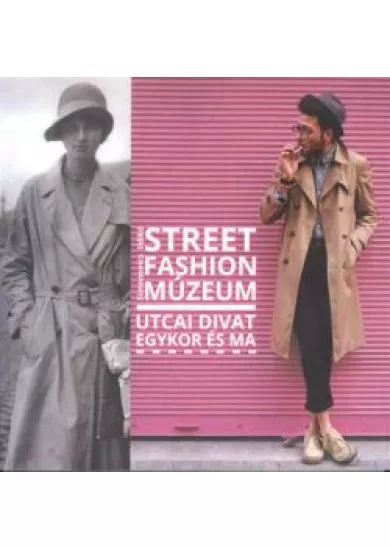 STREET FASHION MÚZEUM