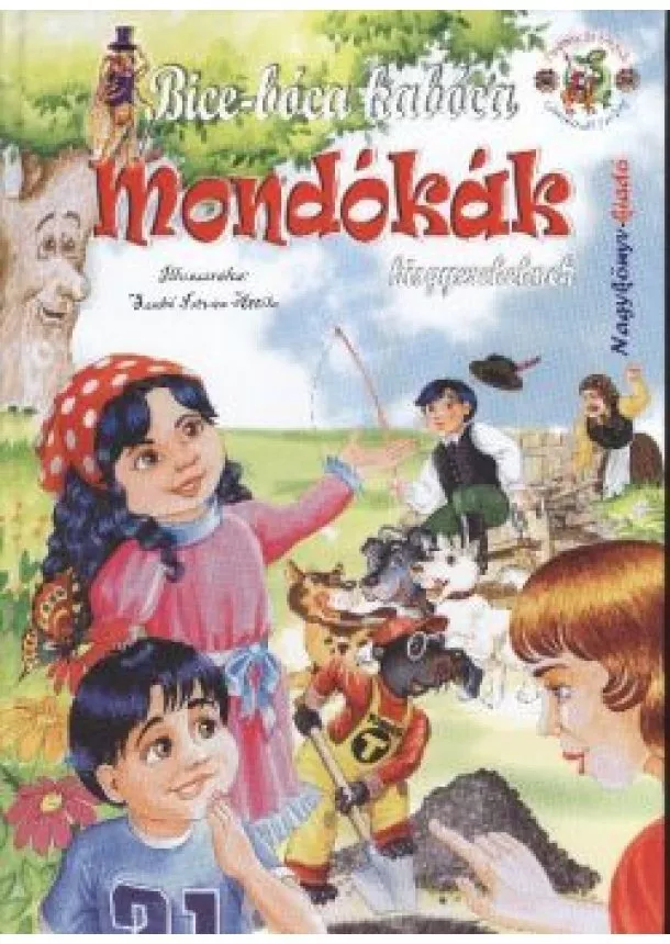 Bíró Sára - BICE-BÓCA KABÓCA /MONDÓKÁK KISGYEREKEKNEK