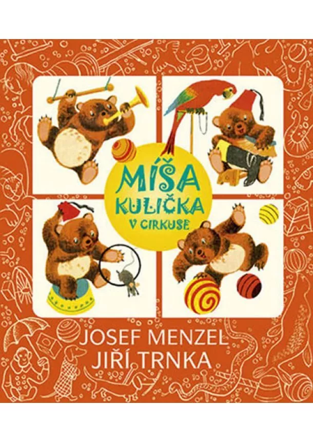 Josef Menzel - Míša Kulička v cirkuse + CD s ilustracemi Jiřího Trnky