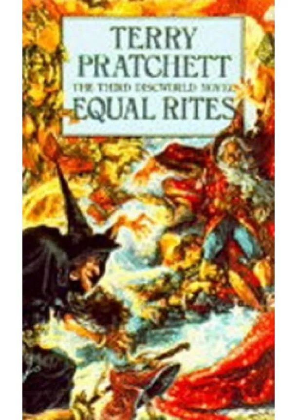 Terry Pratchett - Equal Rites : (Discworld Novel 3)