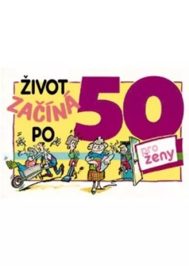 Život začíná po 50 – pro ženy