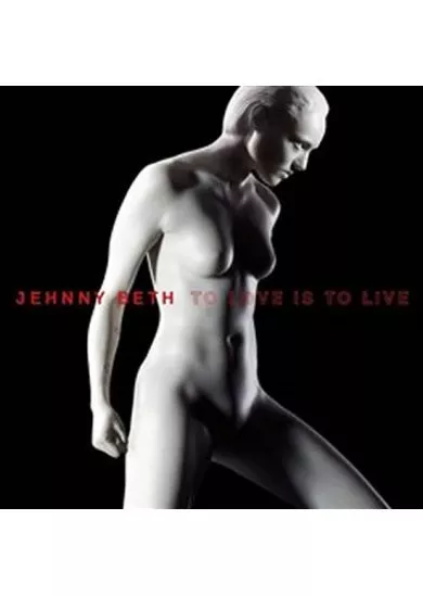 Jehnny Beth: To Love Is to Live - CD
