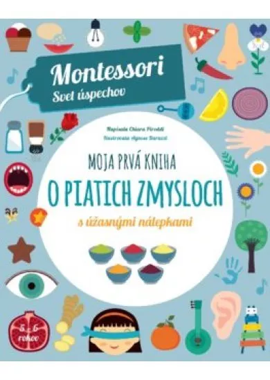 Moja prvá kniha o piatich zmysloch (Montessori: Svet úspechov)