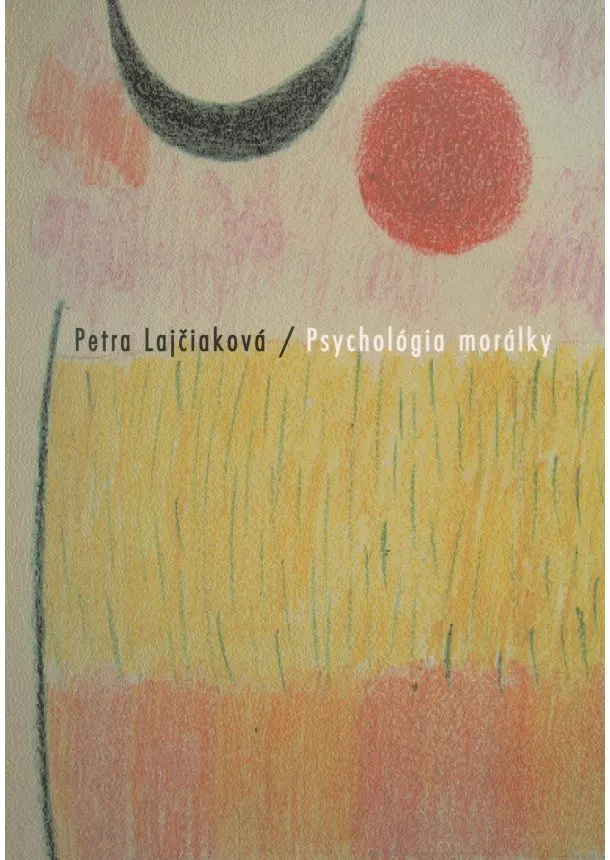 Petra Lajčiaková - Psychológia morálky