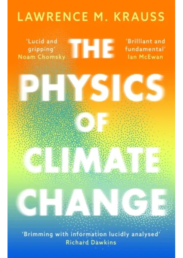 Lawrence M. Krauss - The Physics of Climate Change