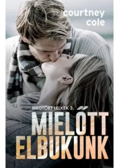 Mielőtt elbukunk - Megtört lelkek 3.