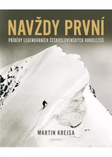 Navždy první - Příběhy legendárních česk