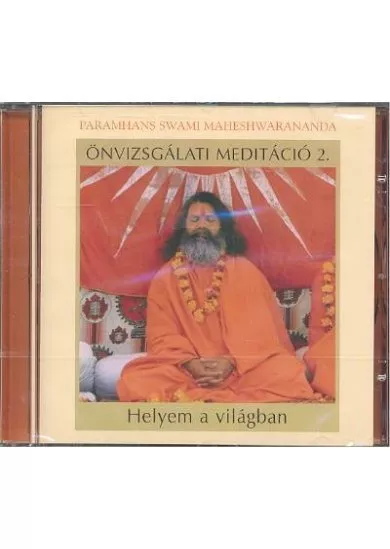 ÖNVIZSGÁLATI MEDITÁCIÓ 2. /HELYEM A VILÁGBAN