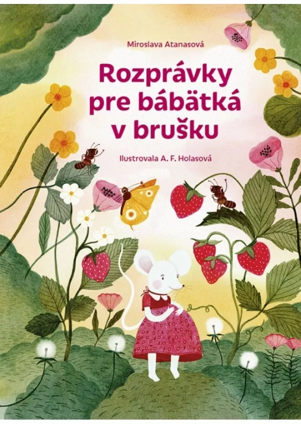 Miroslava Atanasová - Rozprávky pre bábätká v brušku
