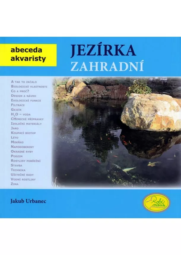 Jakub Urbanec - Jezírka zahradní - Abeceda akvaristy