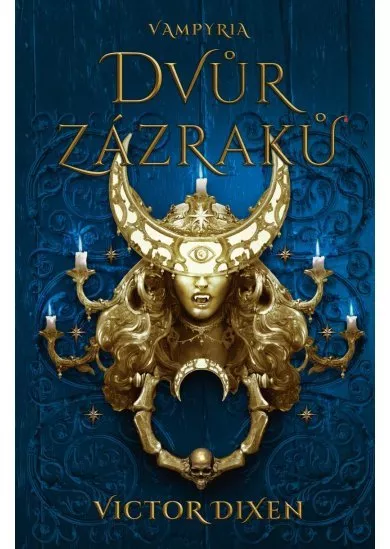 Dvůr zázraků - Vampyria (2.díl)