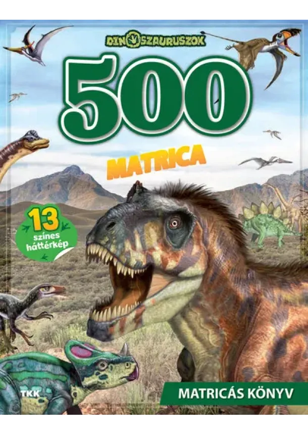 Foglalkoztató - 500 matrica - Dinoszauruszok