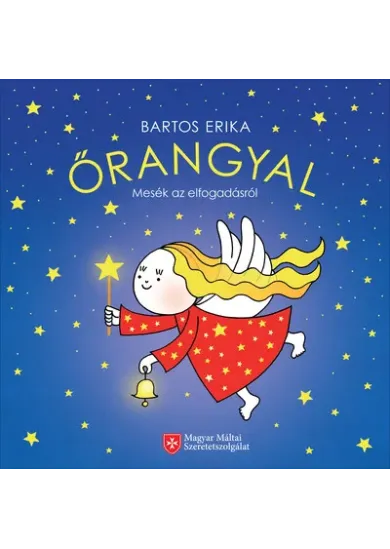 Őrangyal - Mesék az elfogadásról (új kiadás)