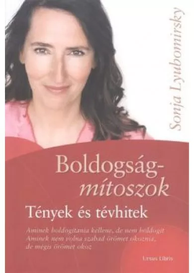 Boldogságmítoszok /Tények és tévhitek