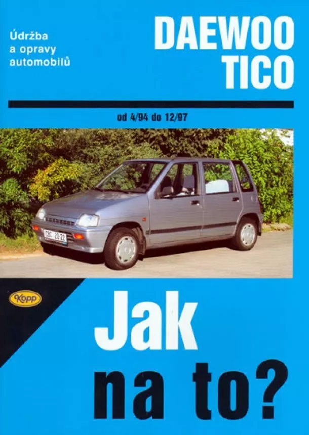 Hans Rüdiger Etzold - Daewoo Tico 4/94 - 12/97 - Jak na to? - 84.