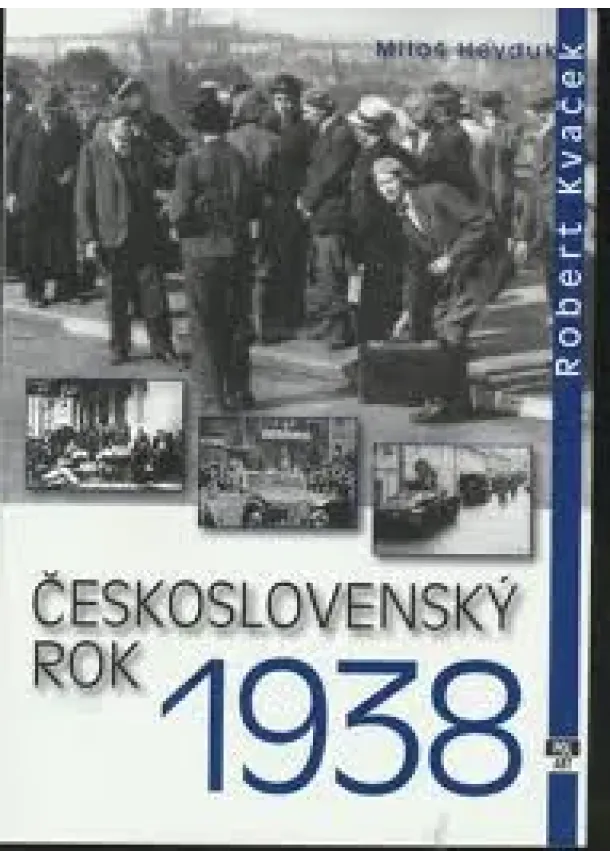 Robert Kvaček - Československý rok 1938