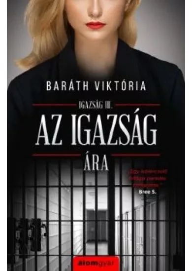 Az igazság ára - Igazság sorozat 3.