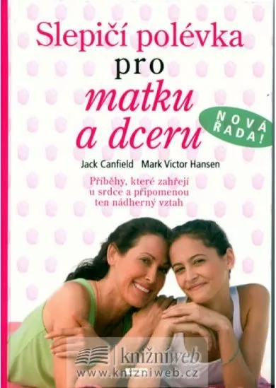 Slepičí polévka pro matku a dceru