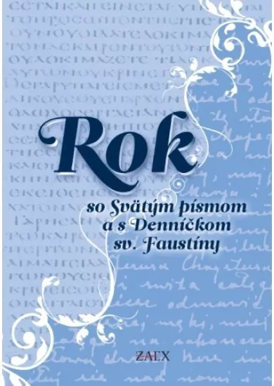 Rok so Svätým písmom a s Denníčkom sv. Faustíny