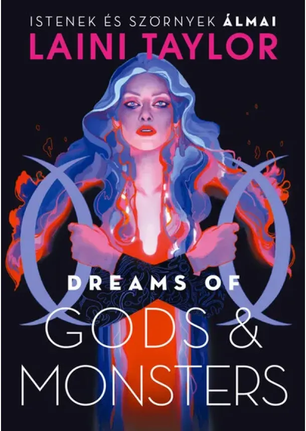Laini Taylor - Dreams of Gods + Monsters - Istenek és szörnyek álmai