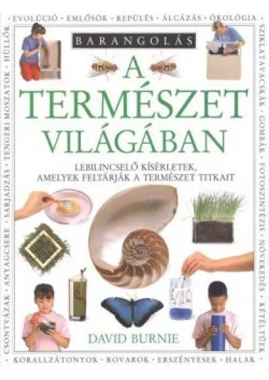 BARANGOLÁS A TERMÉSZET VILÁGÁBAN