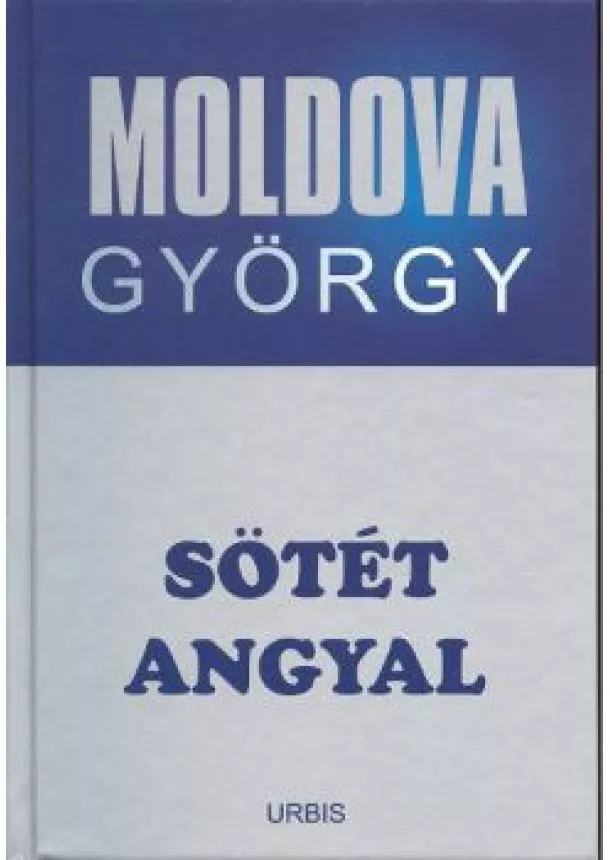 MOLDOVA GYÖRGY - SÖTÉT ANGYAL