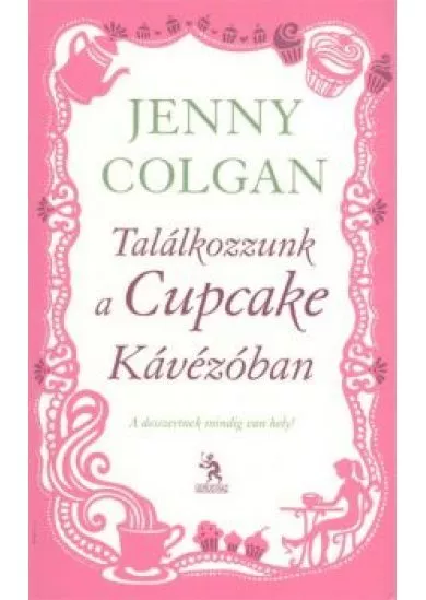 TALÁLKOZZUNK A CUPCAKE KÁVÉZÓBAN