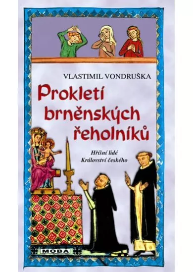 Prokletí brněnských řeholníků