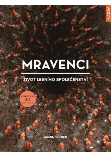Mravenci - Život lesního společenství
