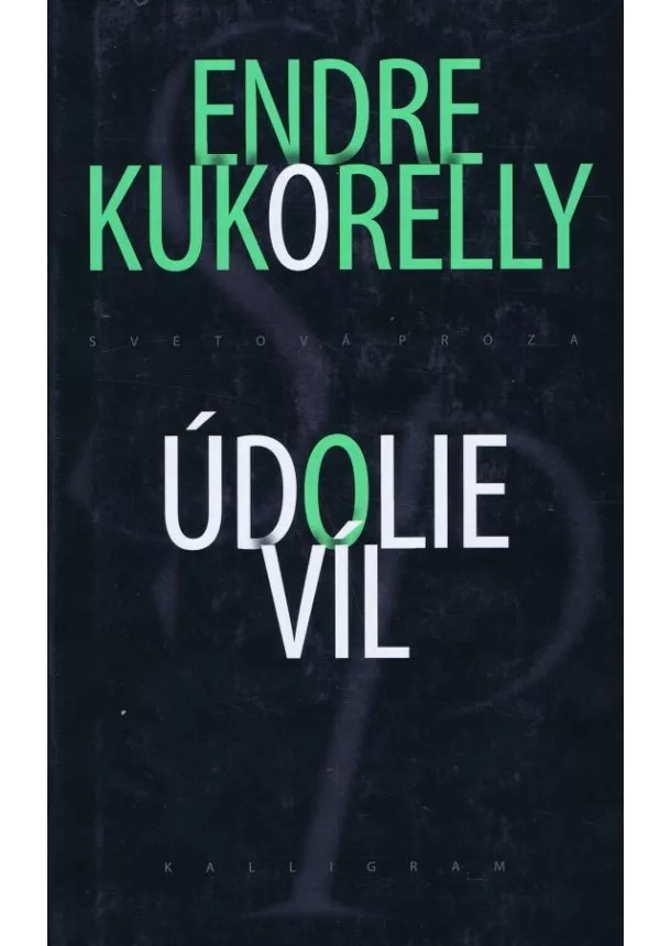 Endre Kukorelly - Údolie víl