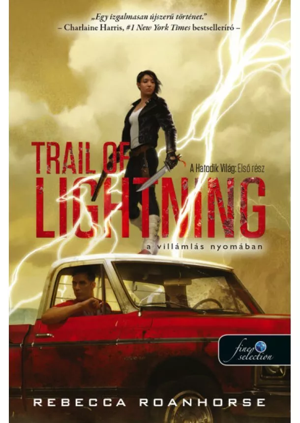 Rebecca Roanhorse - Trail of Lightning - A villámlás nyomában - A Hatodik Világ 1.