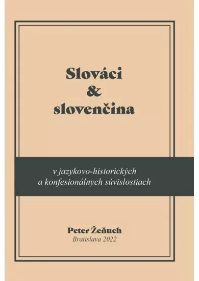 Slováci a slovenčina v jazykovo-historických a konfesionálnych súvislostiach