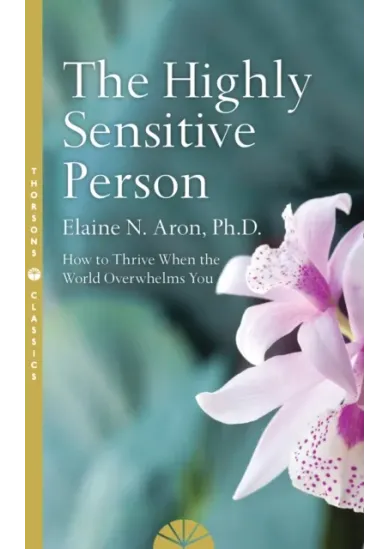 The Highly Sensitive Person