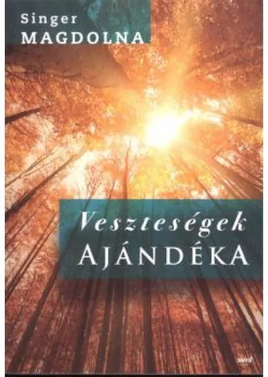 VESZTESÉGEK AJÁNDÉKA