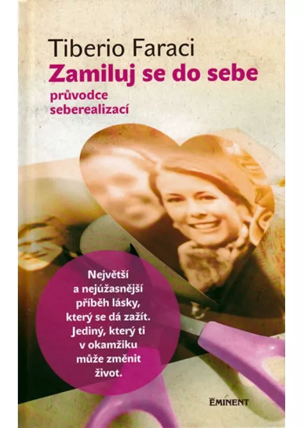 Tiberio Faraci - Zamiluj se do sebe - Průvodce seberealizací