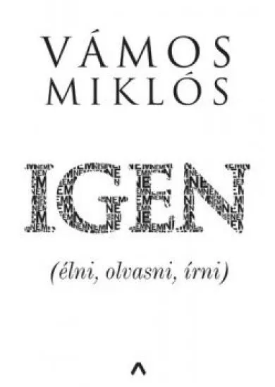 IGEN (élni, olvasni, írni)