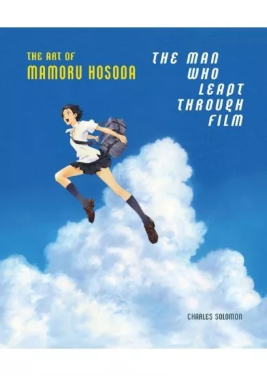 The Man Who Leapt Through Film: The Art of Mamoru Hosoda