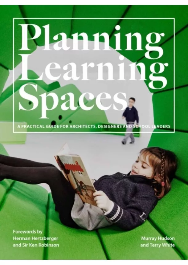 Murray Hudson, Terry White - Planning Learning Spaces