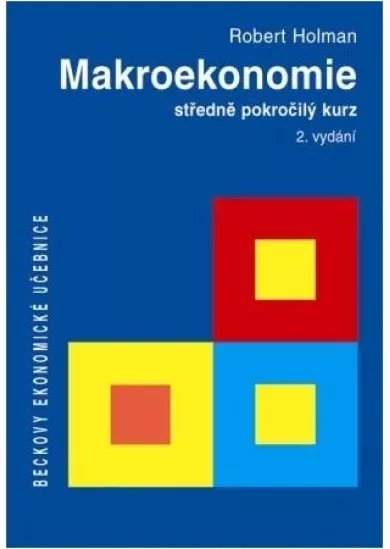 Makroekonomie - středně pokročilý kurz, 2. vydání