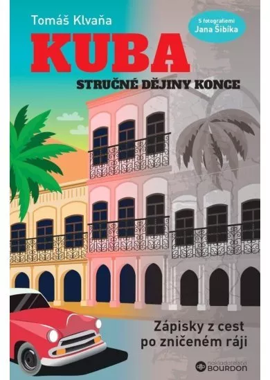Kuba - Stručné dějiny konce