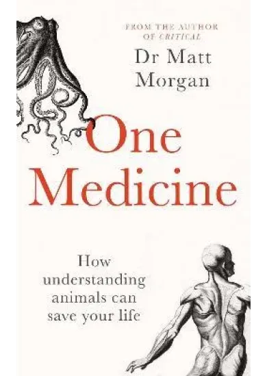 One Medicine: How understanding animals can save our lives