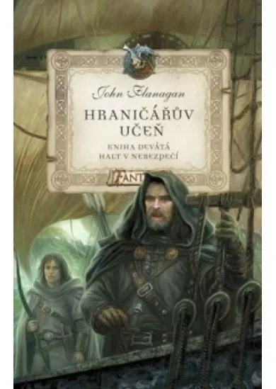 Hraničářův učeň - Kniha devátá - Halt v nebezpečí