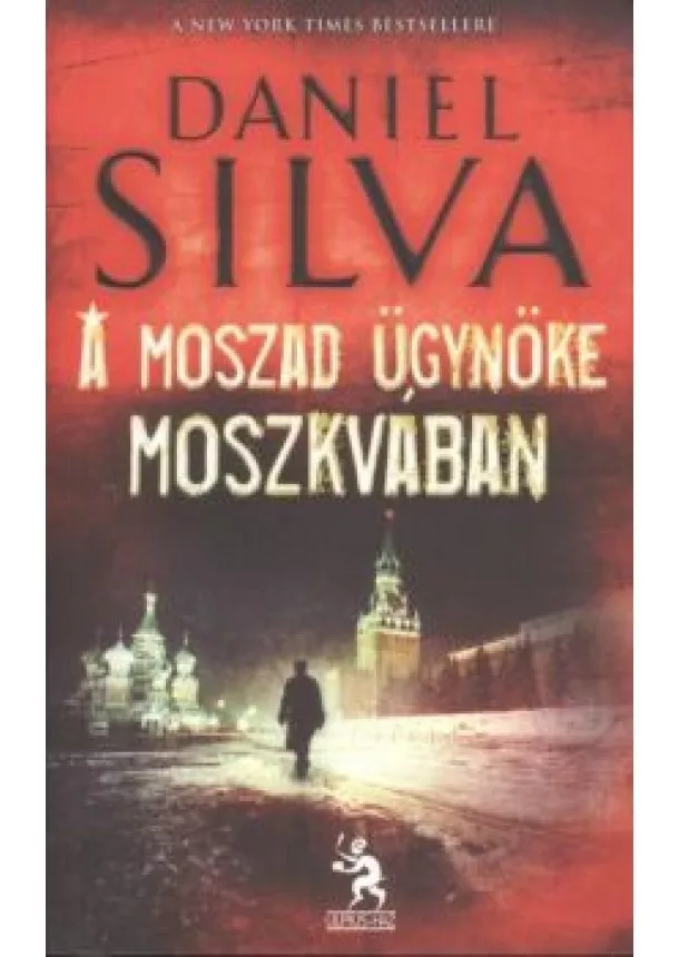 Daniel Silva - A MOSZAD ÜGYNÖKE MOSZKVÁBAN