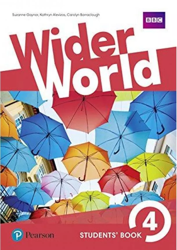 Carolyn Barraclough - Wider World 4 Student´s Book with Active